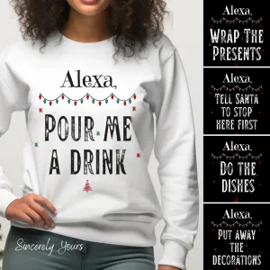 Alexa Wishlist, Funny Holiday Shirts - Select a Phrase or Add Your Own