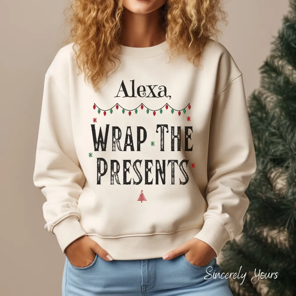 Alexa Wishlist, Funny Holiday Shirts - Select a Phrase or Add Your Own