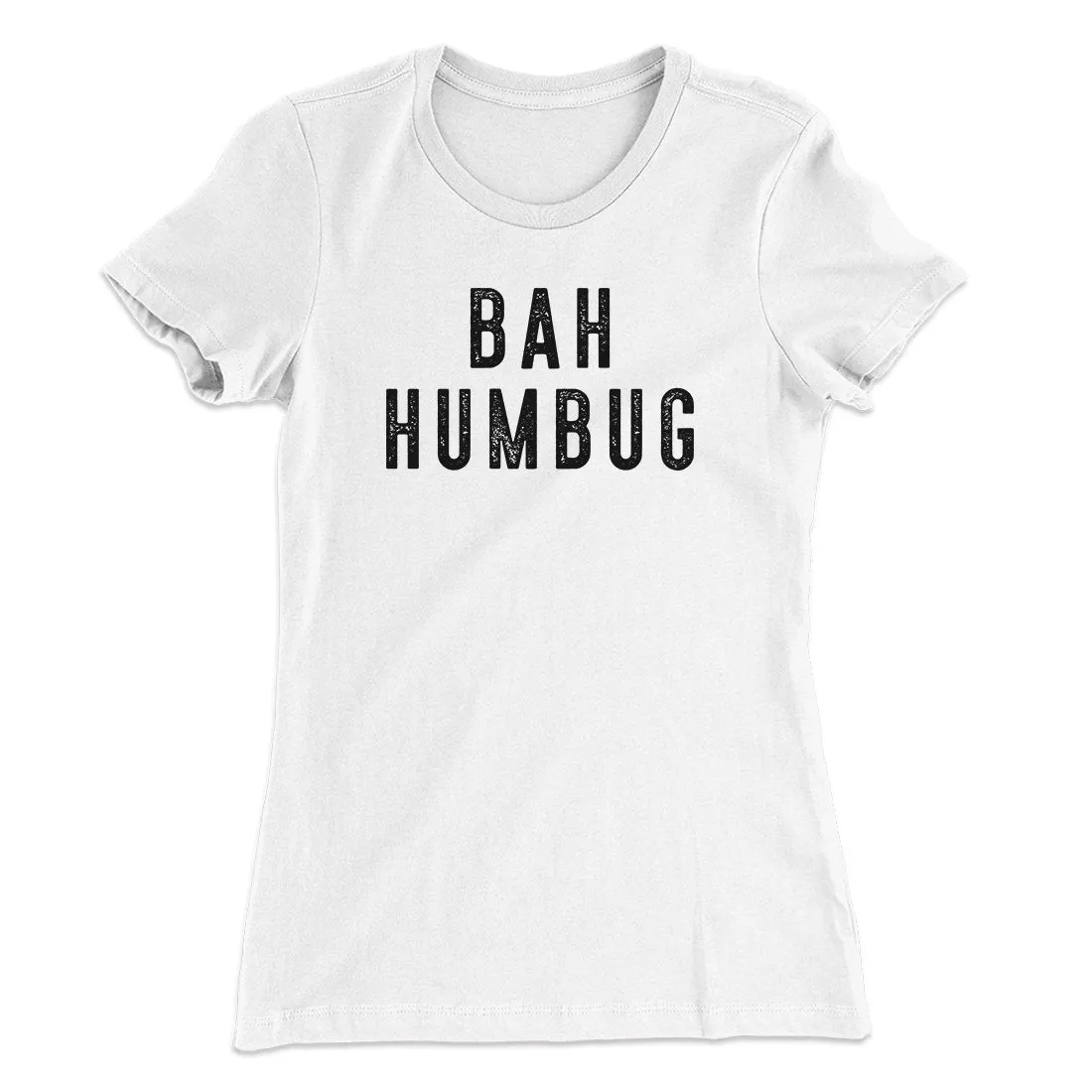 Bah Humbug Women's T-Shirt