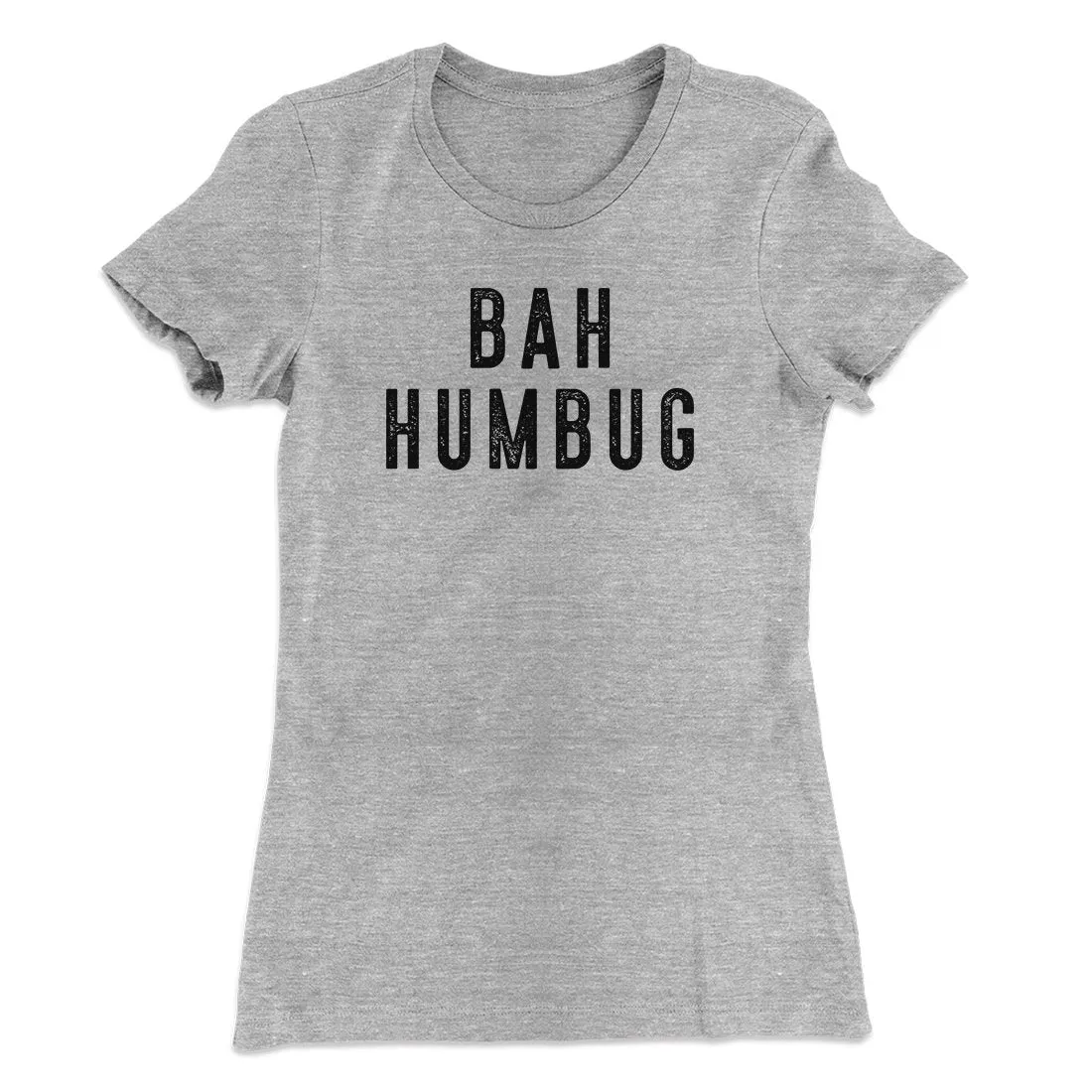 Bah Humbug Women's T-Shirt