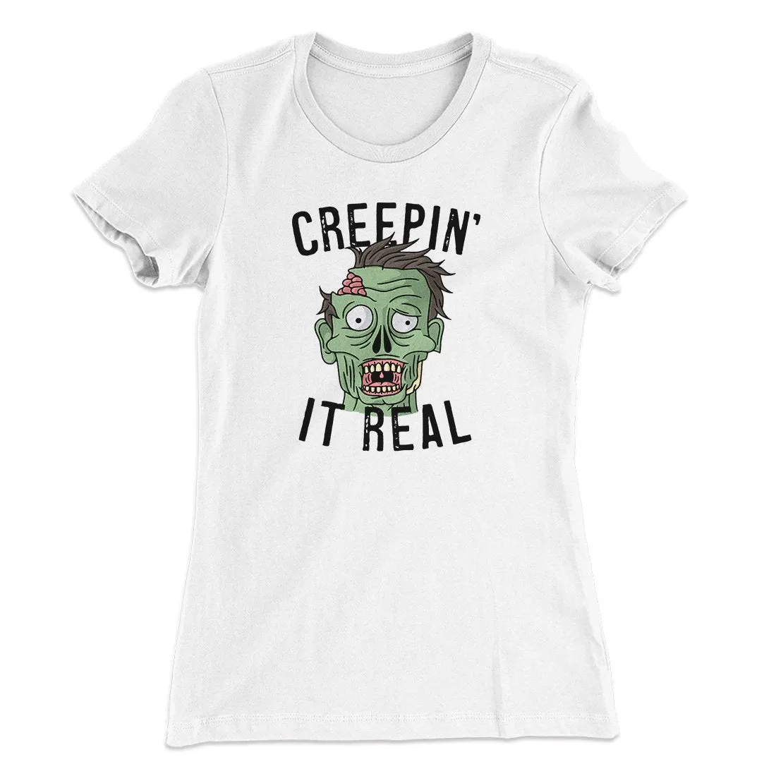 Creepin' It Real Women's T-Shirt