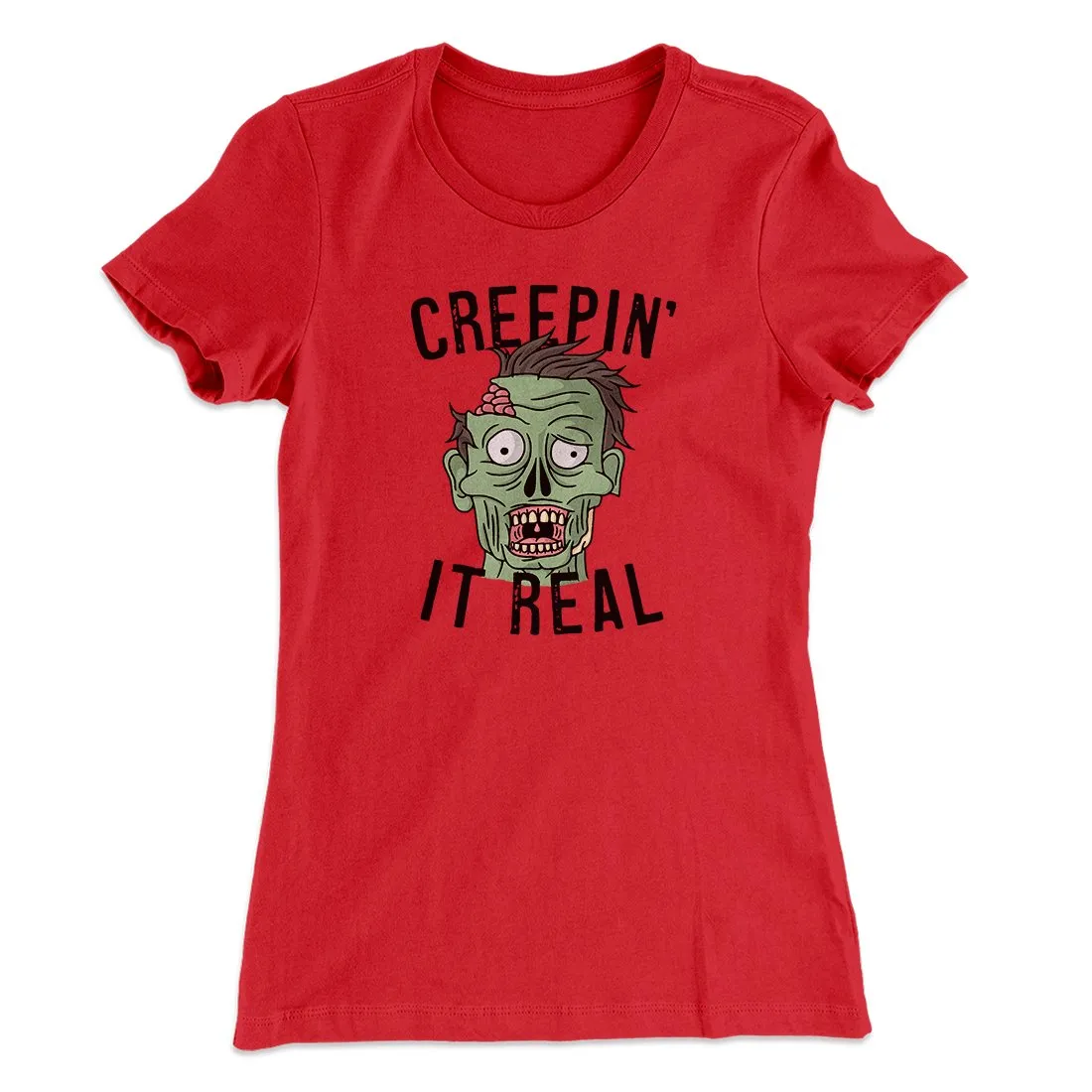 Creepin' It Real Women's T-Shirt
