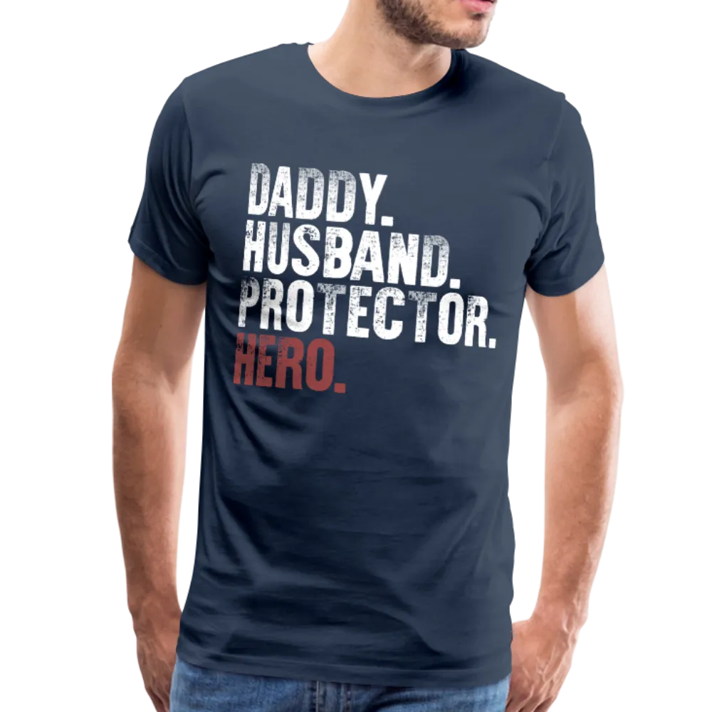Daddy Husband Protector Hero Men's Premium T-Shirt (CK1019)