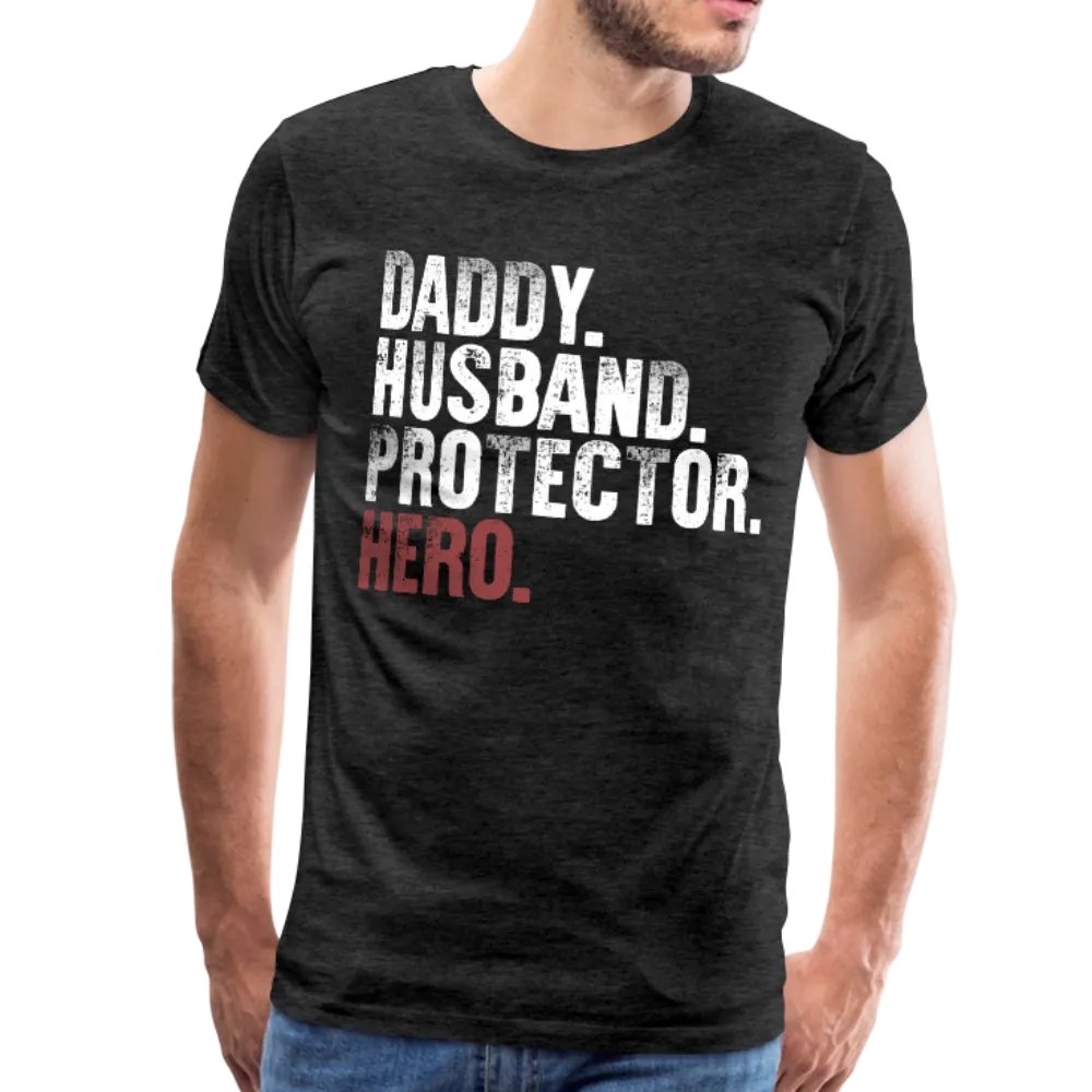 Daddy Husband Protector Hero Men's Premium T-Shirt (CK1019)