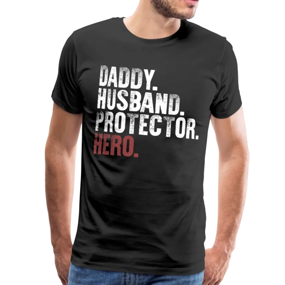 Daddy Husband Protector Hero Men's Premium T-Shirt (CK1019)