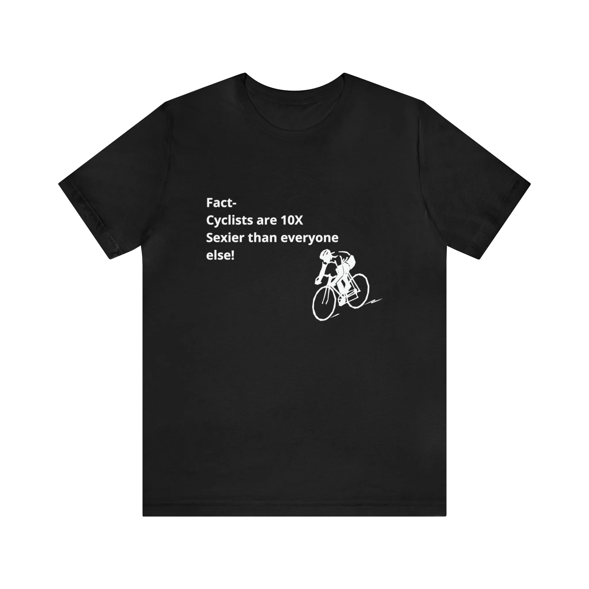 Fact - Cyclists are 10X