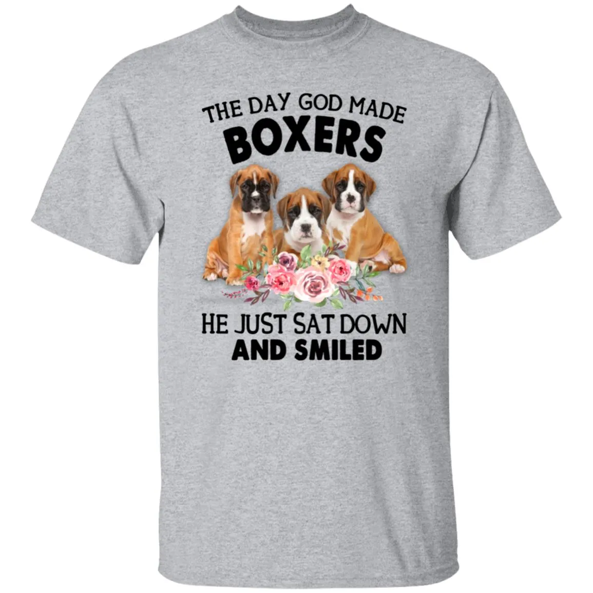 Funny Boxer Shirt, The Day God Made Boxers He Just Sat Down And Smiled