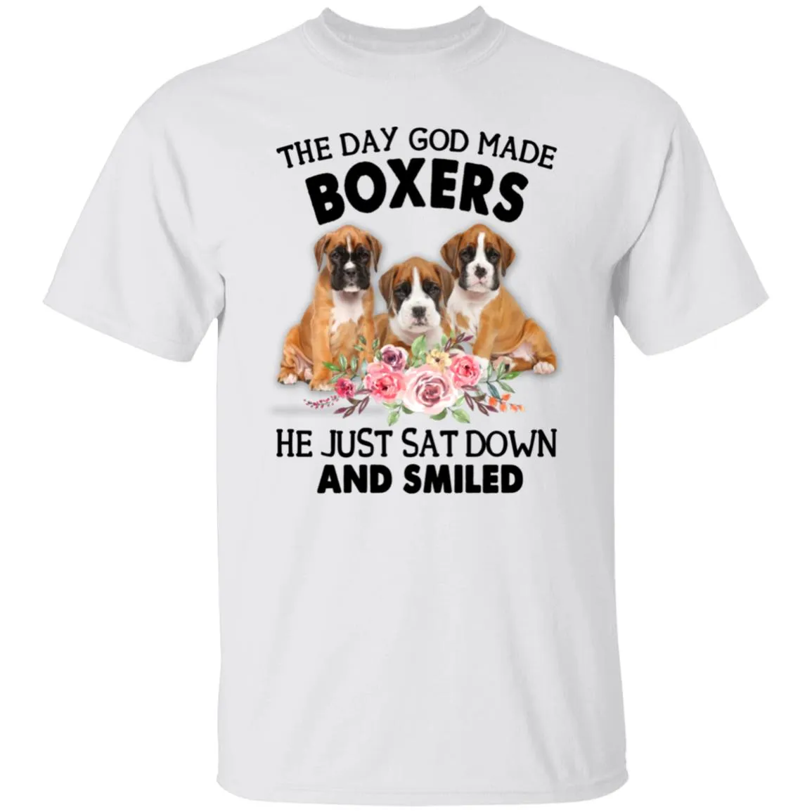 Funny Boxer Shirt, The Day God Made Boxers He Just Sat Down And Smiled
