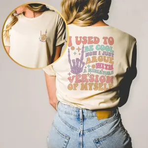 I Used To Be Cool Now I Just Argue With A Miniature Version Of Myself T-Shirt