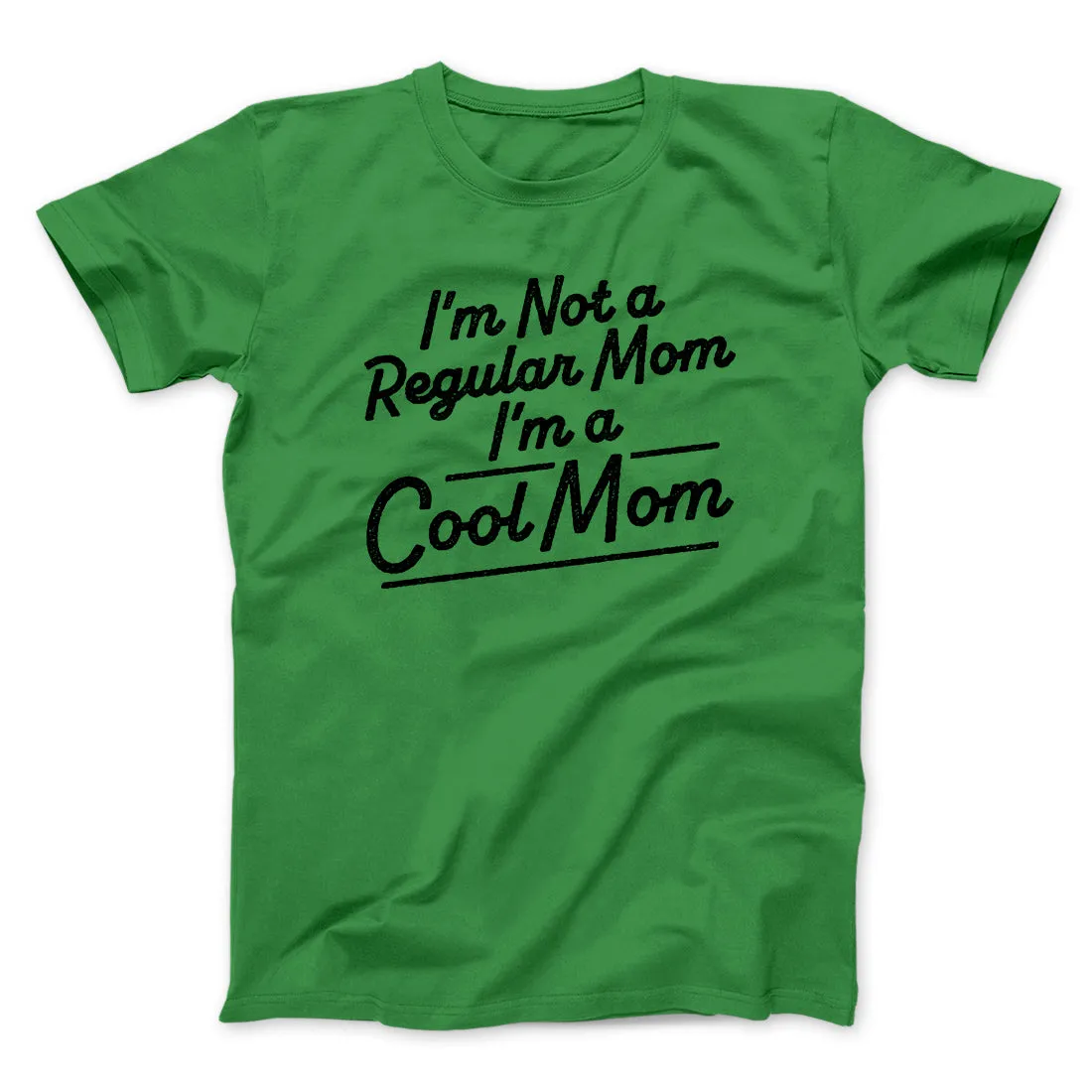 I'm Not A Regular Mom I'm A Cool Mom Funny Movie Men/Unisex T-Shirt