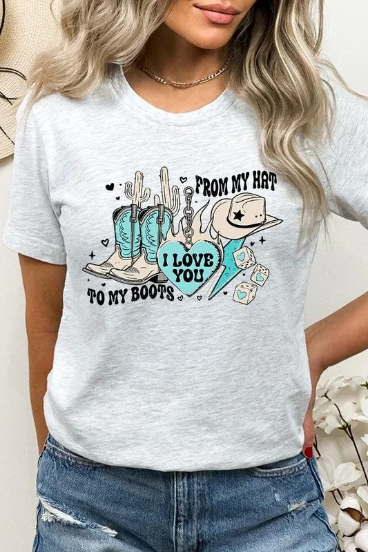 Love You From My Hat to Boots Tee