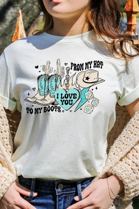 Love You From My Hat to Boots Tee