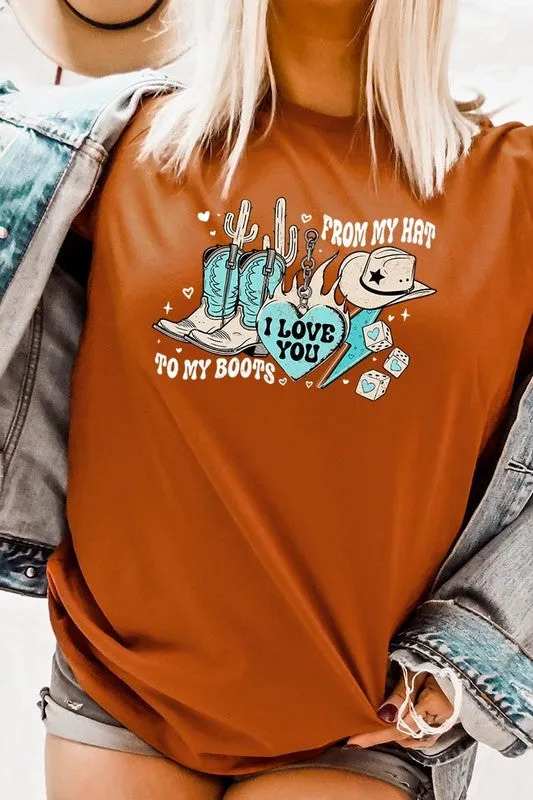 Love You From My Hat to Boots Tee
