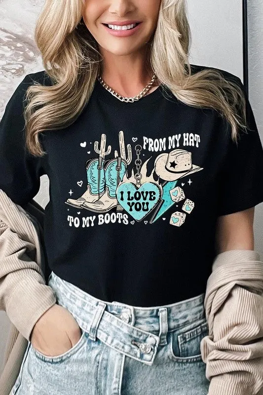 Love You From My Hat to Boots Tee