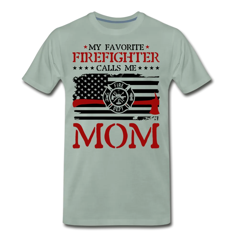 My Favorite Firefighter Calls Me Mom Men's Premium T-Shirt (CK3702)