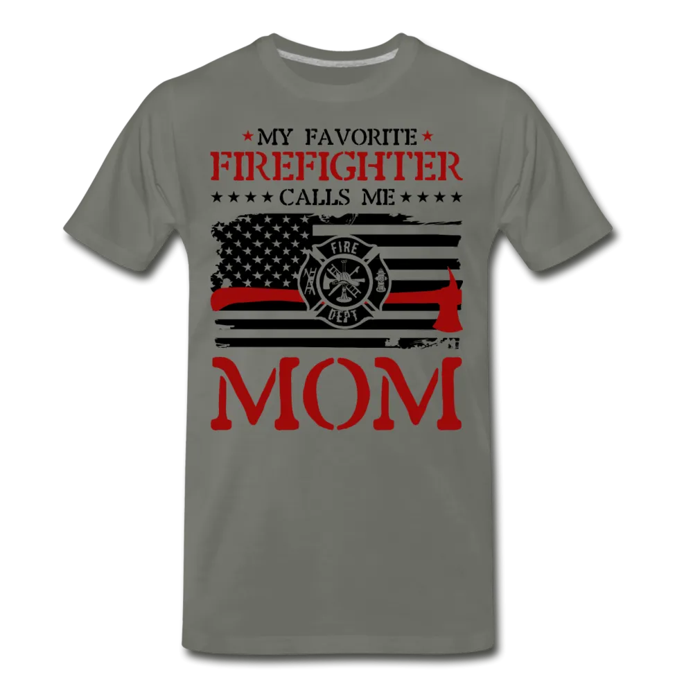 My Favorite Firefighter Calls Me Mom Men's Premium T-Shirt (CK3702)