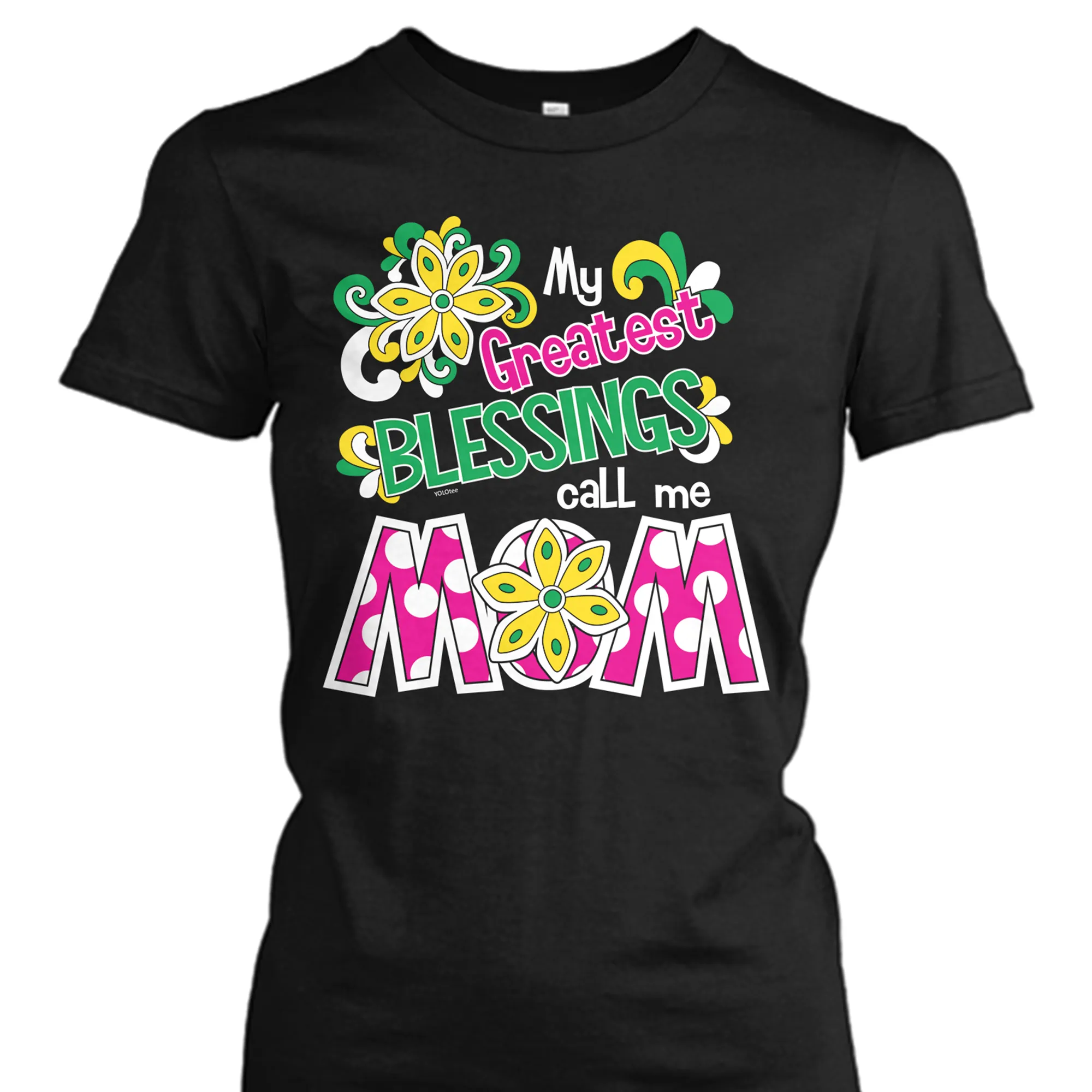 My Greatest Blessings Call Me Mom