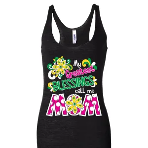 My Greatest Blessings Call Me Mom