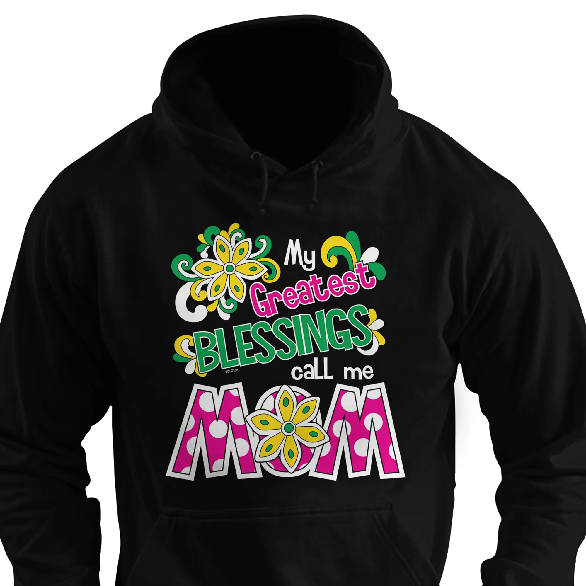 My Greatest Blessings Call Me Mom