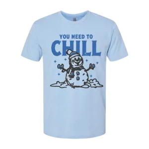 Next Level Unisex You Need To Chill Shirt