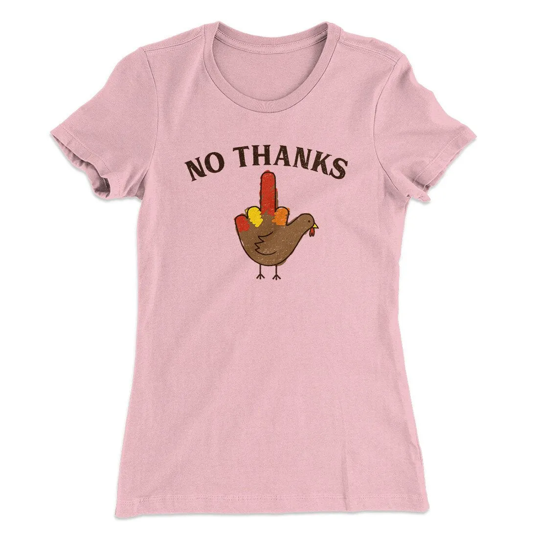 No Thanks Funny Thanksgiving Women's T-Shirt