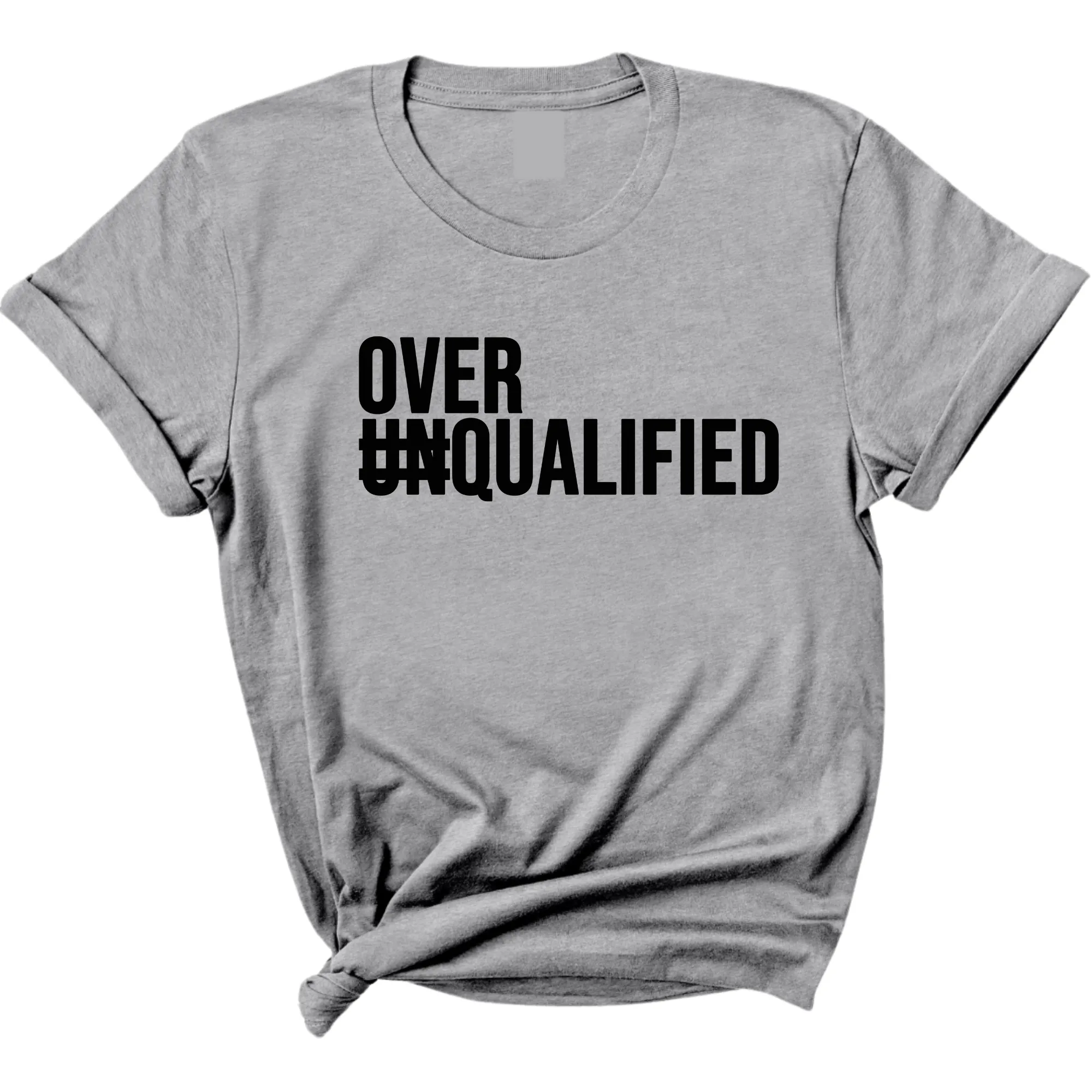Over Qualified Unisex Tee