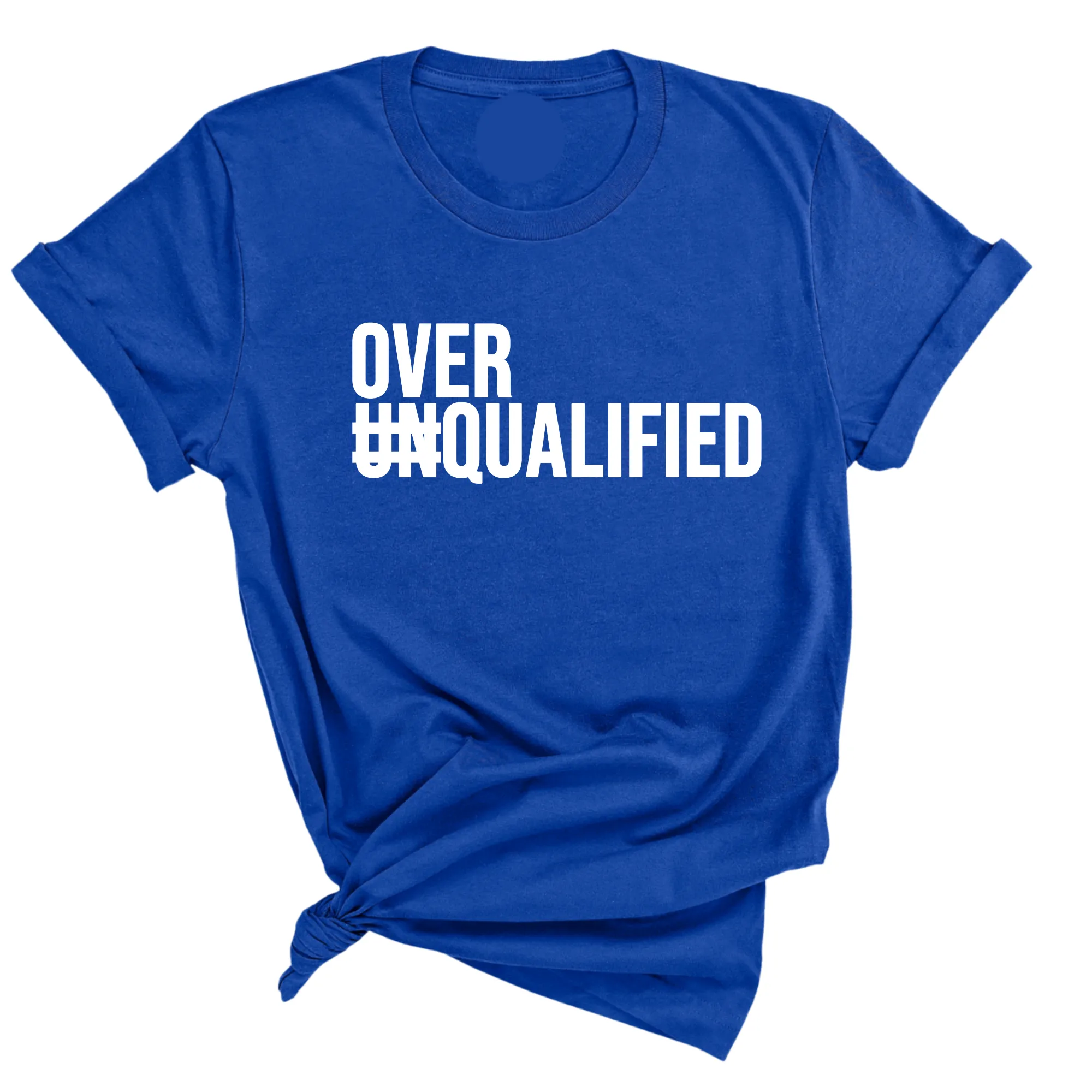 Over Qualified Unisex Tee