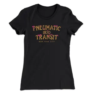 Pneumatic Transit Women's T-Shirt
