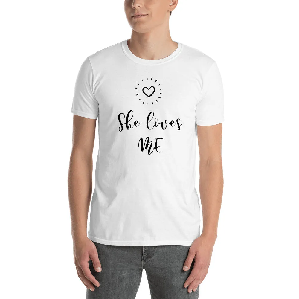 "She Loves Me" Men's Tee