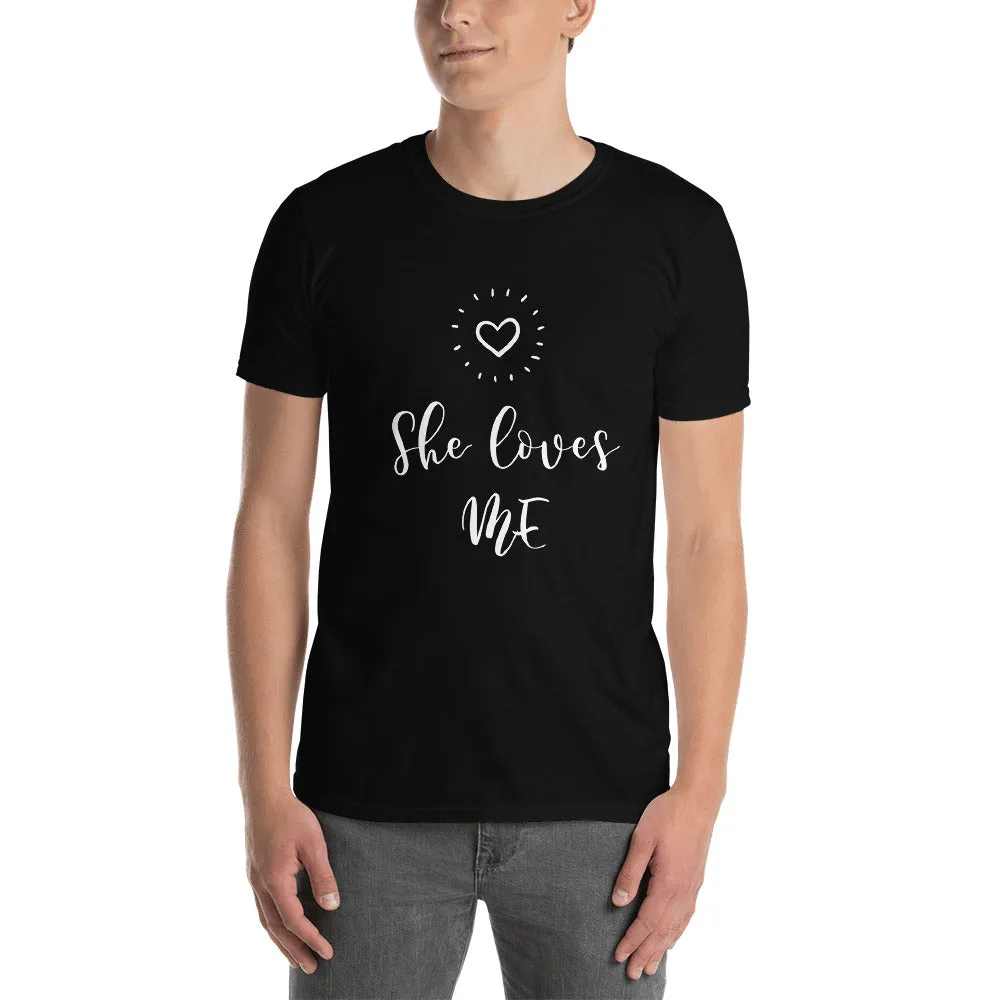 "She Loves Me" Men's Tee