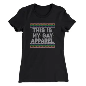 This Is My Gay Apparel Women's T-Shirt