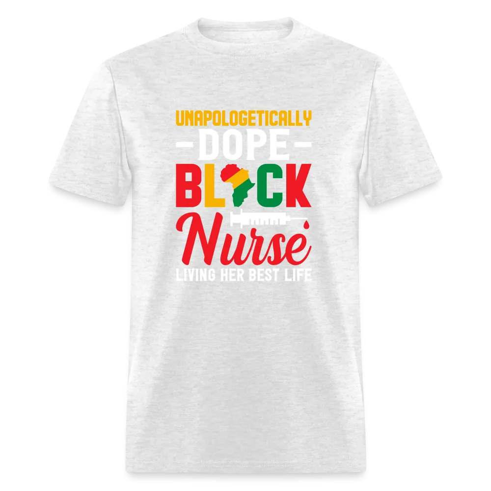 Unapologetically Dope Black Nurse T-Shirt