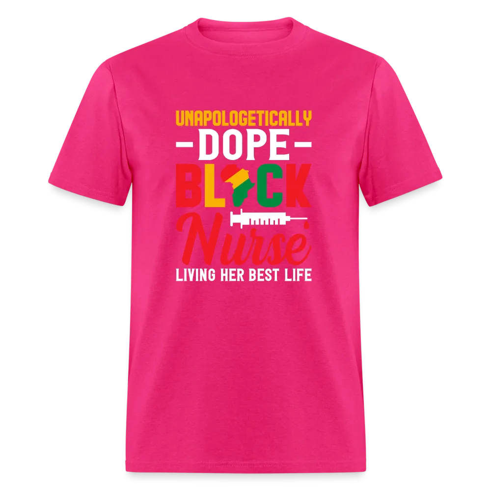 Unapologetically Dope Black Nurse T-Shirt