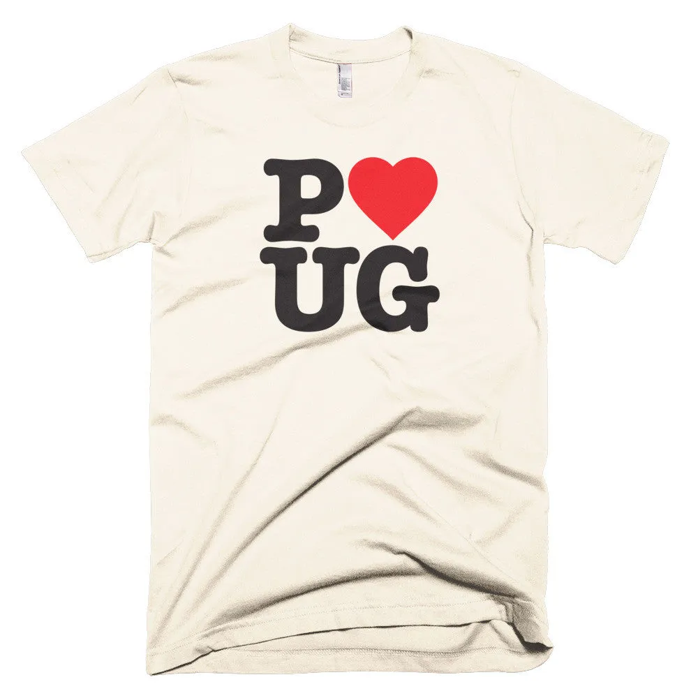 Unisex Love Pug Tee, for Pug Lovers