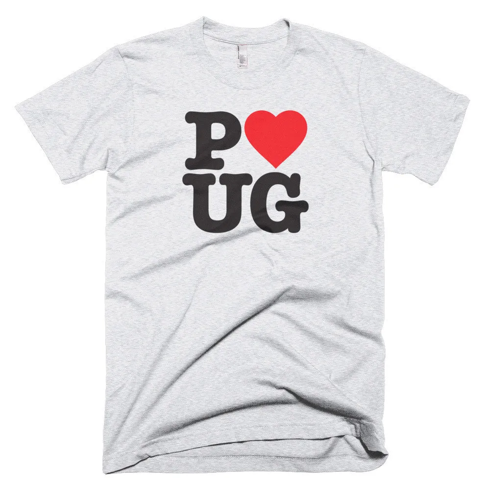 Unisex Love Pug Tee, for Pug Lovers