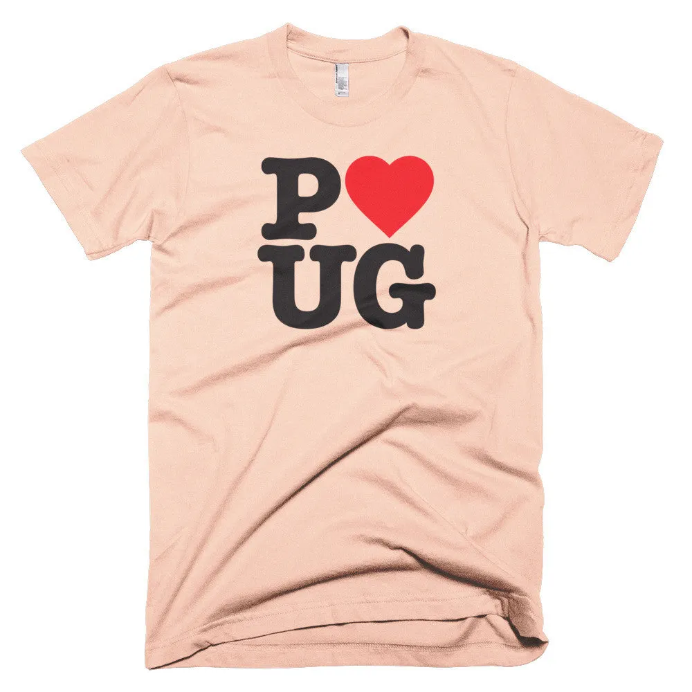 Unisex Love Pug Tee, for Pug Lovers