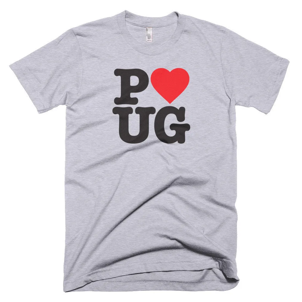 Unisex Love Pug Tee, for Pug Lovers