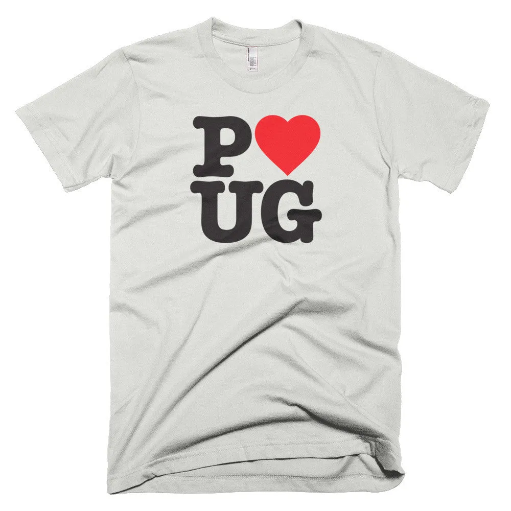 Unisex Love Pug Tee, for Pug Lovers