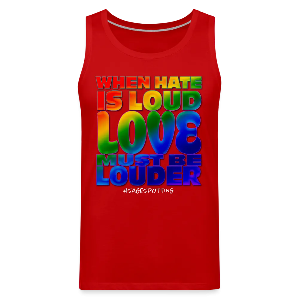 Unisex Tank - LOVE is Louder