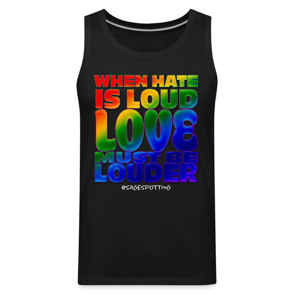 Unisex Tank - LOVE is Louder