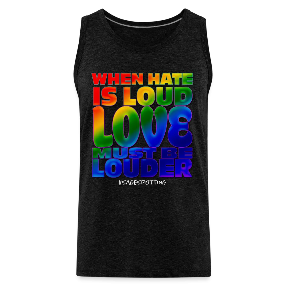 Unisex Tank - LOVE is Louder