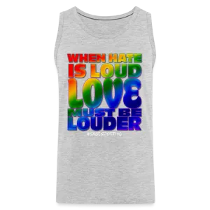 Unisex Tank - LOVE is Louder