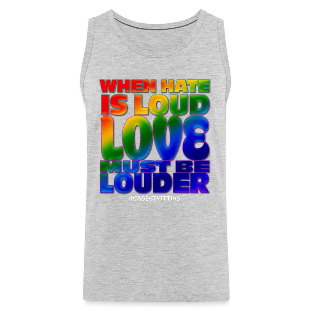 Unisex Tank - LOVE is Louder