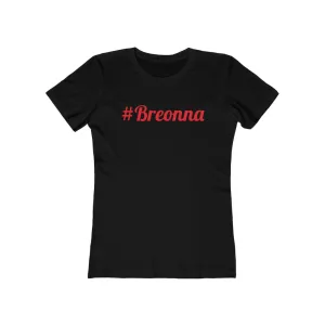Women's "#Breonna" Boyfriend Tee